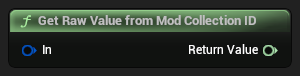 nd_img_ModioCommonTypesLibrary_GetRawValueFromModCollectionID.png