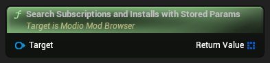nd_img_ModioModBrowser_SearchSubscriptionsAndInstallsWithStoredParams.png