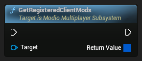 nd_img_ModioMultiplayerSubsystem_K2_GetRegisteredClientMods.png
