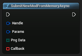 nd_img_ModioSubmissionExtensionLibrary_K2_SubmitNewModFromMemoryAsync.png