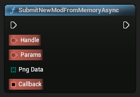 nd_img_ModioSubmissionExtensionLibrary_K2_SubmitNewModFromMemoryAsync.png