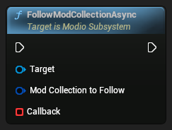 nd_img_ModioSubsystem_K2_FollowModCollectionAsync.png