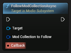 nd_img_ModioSubsystem_K2_FollowModCollectionAsync.png