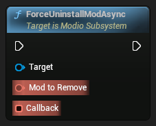 nd_img_ModioSubsystem_K2_ForceUninstallModAsync.png