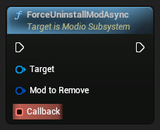 nd_img_ModioSubsystem_K2_ForceUninstallModAsync.png