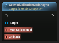 nd_img_ModioSubsystem_K2_GetModCollectionModsAsync.png