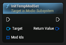 nd_img_ModioSubsystem_K2_InitTempModSet.png