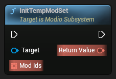 nd_img_ModioSubsystem_K2_InitTempModSet.png