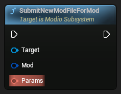 nd_img_ModioSubsystem_K2_SubmitNewModFileForMod.png