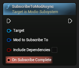 nd_img_ModioSubsystem_K2_SubscribeToModAsync.png