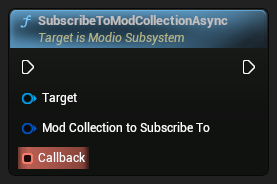 nd_img_ModioSubsystem_K2_SubscribeToModCollectionAsync.png