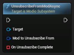 nd_img_ModioSubsystem_K2_UnsubscribeFromModAsync.png