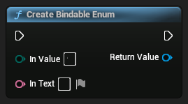 nd_img_ModioUICommonFunctionLibrary_CreateBindableEnum.png