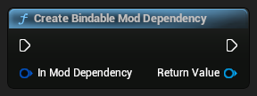 nd_img_ModioUICommonFunctionLibrary_CreateBindableModDependency.png