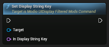 nd_img_ModioUIDisplayFilteredModsCommand_SetDisplayStringKey.png