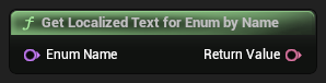 nd_img_ModioUIEnumLocalizationLibrary_GetLocalizedTextForEnumByName.png
