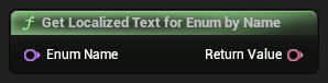 nd_img_ModioUIEnumLocalizationLibrary_GetLocalizedTextForEnumByName.png