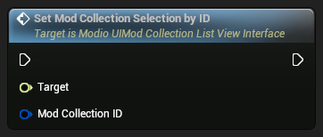 nd_img_ModioUIModCollectionListViewInterface_SetModCollectionSelectionByID.png