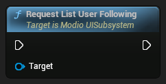 nd_img_ModioUISubsystem_RequestListUserFollowing.png