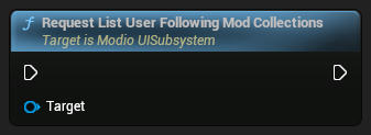 nd_img_ModioUISubsystem_RequestListUserFollowingModCollections.png