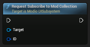 nd_img_ModioUISubsystem_RequestSubscribeToModCollection.png