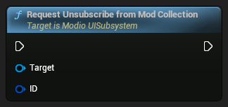 nd_img_ModioUISubsystem_RequestUnsubscribeFromModCollection.png