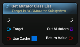 nd_img_UGCMutatorSubsystem_GetMutatorClassList.png