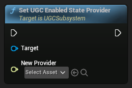 nd_img_UGCSubsystem_SetUGCEnabledStateProvider.png