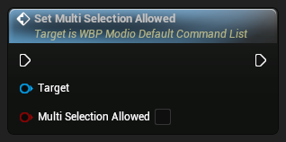 nd_img_WBP_ModioDefaultCommandList_SetMultiSelectionAllowed.png