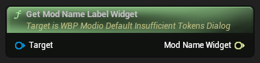 nd_img_WBP_ModioDefaultInsufficientTokensDialog_GetModNameLabelWidget.png