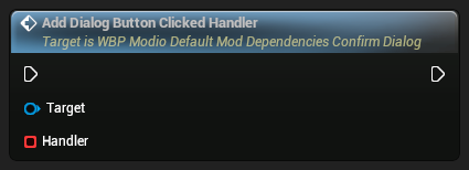 nd_img_WBP_ModioDefaultModDependenciesConfirmDialog_AddDialogButtonClickedHandler.png