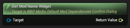 nd_img_WBP_ModioDefaultModDependenciesConfirmDialog_GetModNameWidget.png