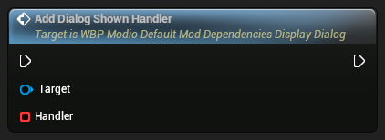 nd_img_WBP_ModioDefaultModDependenciesDisplayDialog_AddDialogShownHandler.png