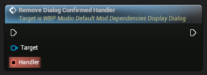 nd_img_WBP_ModioDefaultModDependenciesDisplayDialog_RemoveDialogConfirmedHandler.png