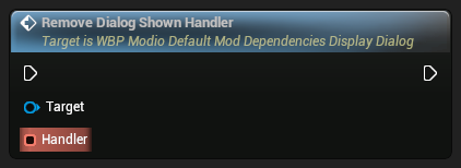 nd_img_WBP_ModioDefaultModDependenciesDisplayDialog_RemoveDialogShownHandler.png