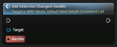 nd_img_WBP_ModioDefaultModDetailsCommandList_AddSelectionChangedHandler.png