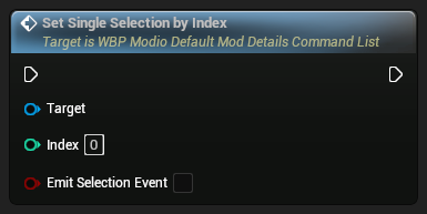 nd_img_WBP_ModioDefaultModDetailsCommandList_SetSingleSelectionByIndex.png