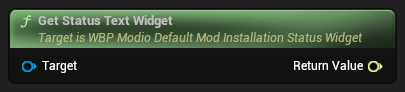 nd_img_WBP_ModioDefaultModInstallationStatusWidget_GetStatusTextWidget.png