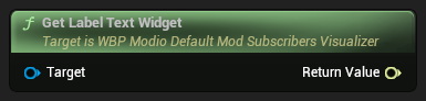 nd_img_WBP_ModioDefaultModSubscribersVisualizer_GetLabelTextWidget.png