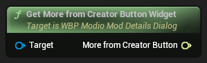 nd_img_WBP_ModioModDetailsDialog_GetMoreFromCreatorButtonWidget.png